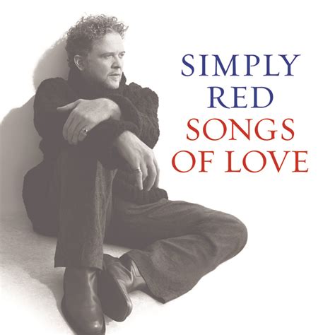 Simply Red - Songs of Love Lyrics and Tracklist | Genius