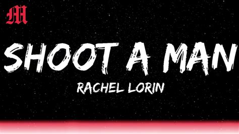 Rachel Lorin Shoot A Man Lyrics Clouds Release Youtube Music