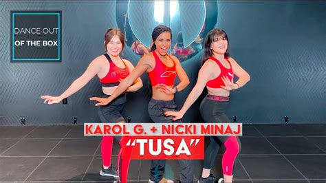 Tusa By Karol G Feat Nicki Minaj Choreography Dance Out Of The Box