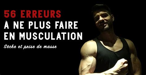 Agir Correctement Erreurs Viter En Musculation Fitnessmith