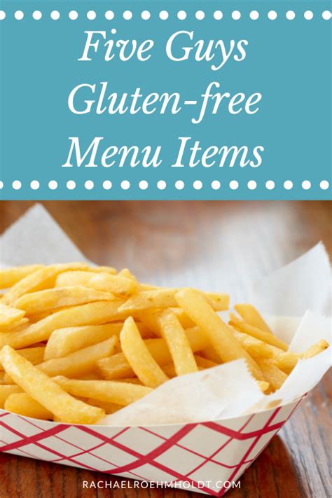 Five Guys Gluten Free Menu Items Rachael Roehmholdt