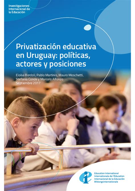 Pdf Privatización Educativa En Uruguay Políticas Actores Y Posiciones Pablo Martinis