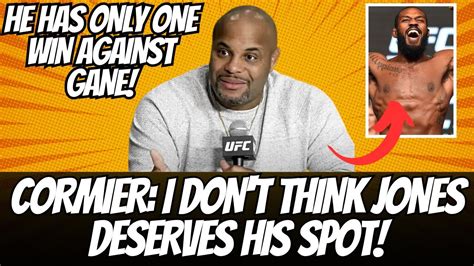 Daniel Cormier Jon Jones Doesnt Deserve His Spot With Only 1 Win