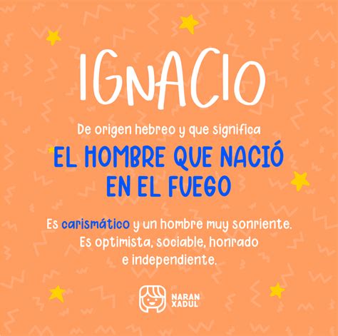 Significado Del Nombre Ignacio