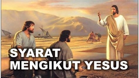 Khotbah Kristen Terbaru Syarat Mengikut Yesus Youtube