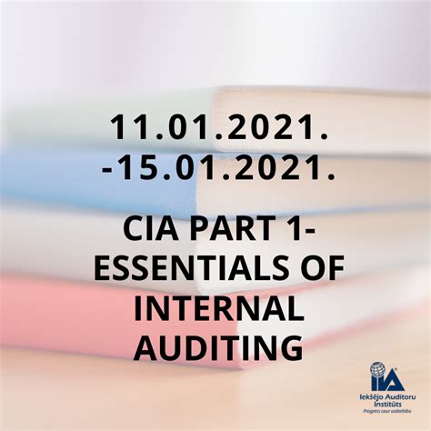 Cia Part 1 Essentials Of Internal Auditing Iekšējo Auditoru Institūts