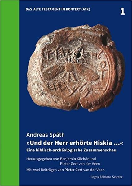 Und der Herr erhörte Hiskia TheoBlog de