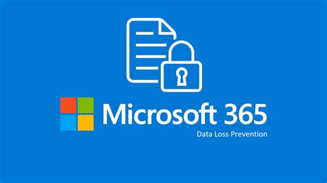 Microsoft Data Loss Prevention Dlp Protect Your Data Estate