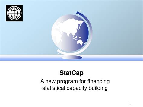 Statcap A New Program For Financing Statistical Capacity Building Ppt