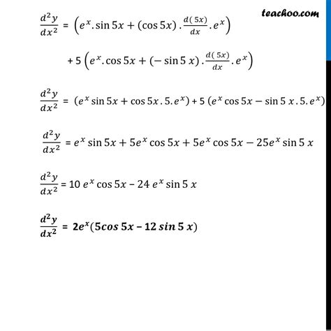 Ex 5 7 6 Class 12 Maths Find Second Order Derivative Of E X Sin 5x