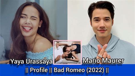 Yaya Urassaya And Mario Maurer Bad Romeo Profile 2022 Youtube