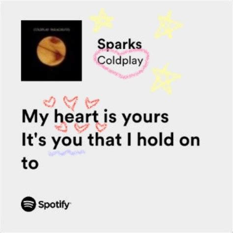 Sparks | Coldplay quotes, Coldplay lyrics, Sparks coldplay lyrics