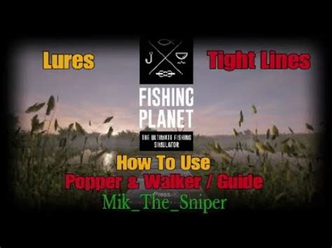 Fishing Planet How To Use Popper Walker Youtube