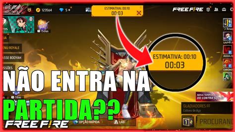 Free Fire N O Entra Na Partida N O Carrega Veja Como Resolver Youtube