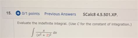 Solved 15 0 1 Points Previous Answers Scalc8 4 5 501 XP Chegg