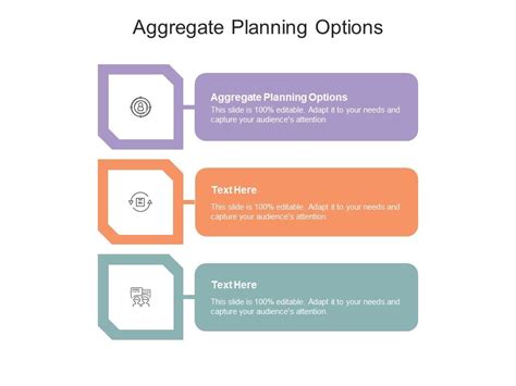 Aggregate Planning Options Ppt Powerpoint Presentation Icon Backgrounds Cpb Presentation