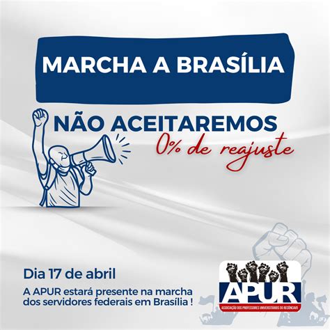 Apur Participa Da Marcha Dos Servidores P Blicos Federais Em Bras Lia