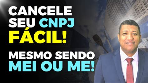 COMO CANCELAR UM CNPJ MEI OU ME EM 2023 BAIXA DE EMPRESA INAPTA