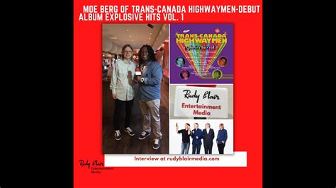 Intv W Trans Canada Highwaymens Moe Berg On Debut Album Explosive Hits