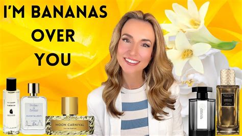 Perfumes That Feature The Note Of Banana Or Have A Banana Vibe