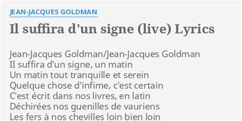 Il Suffira D Un Signe Live Lyrics By Jean Jacques Goldman Jean