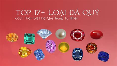 Top 5 loại đá quý đẹp nhất và ý nghĩa trong trang sức