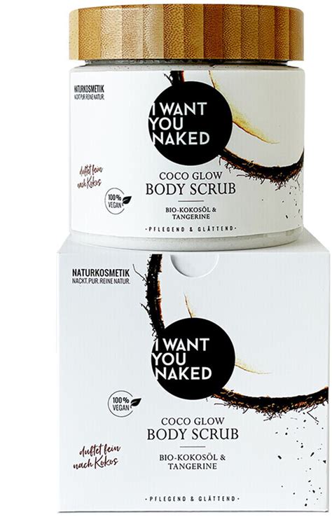 I Want You Naked Coco Glow Body Scrub 500ml Ab 39 20 Preisvergleich Bei Idealo At