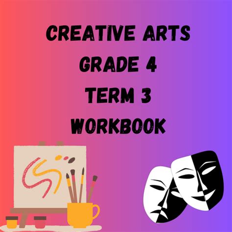 Creative Arts Grade 4 Term 3 Workbook Cs Summaries