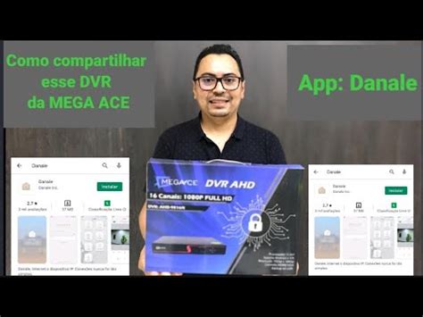 Megaace Dvr Danale Como Compartilhar Para Outros Celulares Youtube