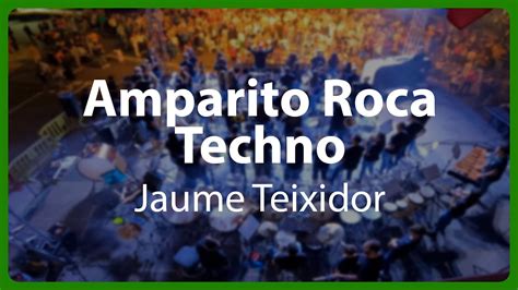 Amparito Roca Techno Jaume Teixidor Banda Municipal Morata De