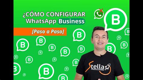 TUTORIAL Cómo CONFIGURAR WHATSAPP BUSINESS para tu negocio YouTube