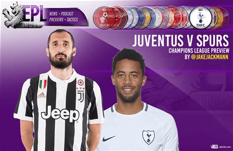 Juventus Vs Tottenham Preview Champions League