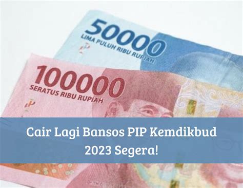 Alhamdulillah Cair Lagi Oktober Bansos Pip Kemdikbud Segera