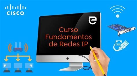 Curso Fundamentos de Redes IP Cisco eClassVirtual Cursos Cisco en línea