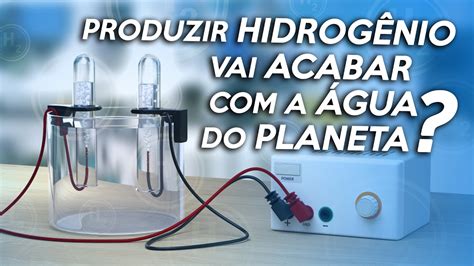 ELETRÓLISE da ÁGUA Vamos destruir a ÁGUA do mundo Entenda a química