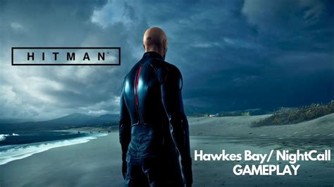 Hitman Agent Hawkes Bay Nightcall New Zealand Youtube