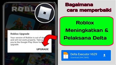 Pelaksana Delta Cara Memperbaiki Kesalahan Peningkatan Roblox