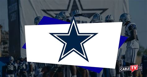 Watch Dallas Cowboys on TV: Channels, Schedule, and More