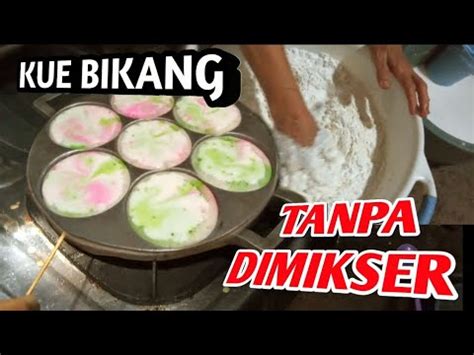 BIKIN ADONAN KUE BIKANG CUKUP DI ADUK PAKAI TANGAN AJA CARA MUDAH