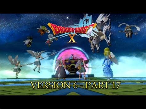 Dragon Quest X Version Part 17 To Recreate A Divine Object YouTube