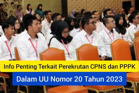 Pasal Uu Nomor Tahun Umumkan Hal Penting Terkait Perekrutan