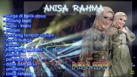 Lagu Full Album Anisa Rahma Feat New Pallapa Terbaru Youtube