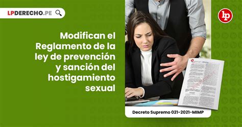 Modifican El Reglamento De La Ley De Prevención Y Sanción Del