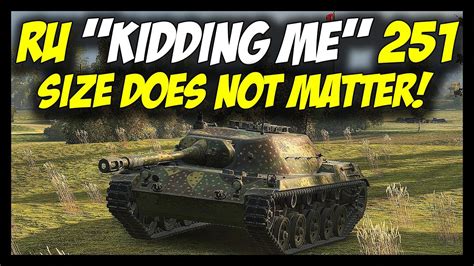 World Of Tanks Ru 251 Size Does Not Matter Spähpanzer Ru 251