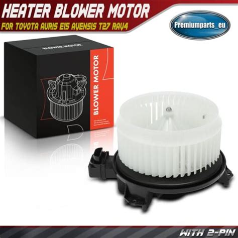 Heater Blower Motor Fan For Toyota Auris E Avensis T Rav A A