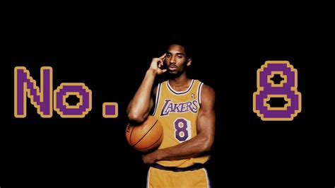 Kobe Bryant Number 8 Youtube