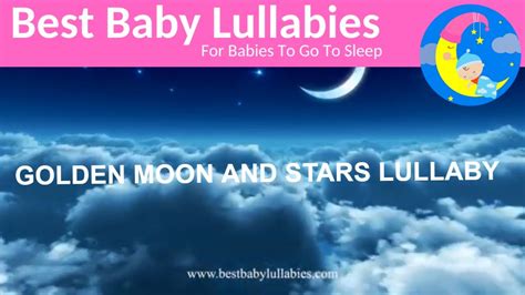 Relaxing Lullaby Golden Moon And Stars Lullaby For Baby Sleep