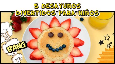 5 desayunos divertidos para niños