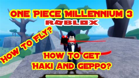 How To Get Geppo And Haki One Piece Millennium Youtube