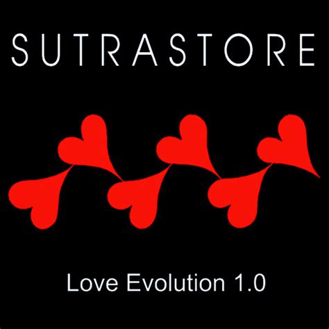 Sutrastore – Love Evolution 1.0 – Deserted Island Music